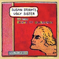 susan-storms-ugly-sister-and-other-saints-and-superheroes.jpg